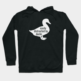 Easily Distracted By Ducks Hoodie